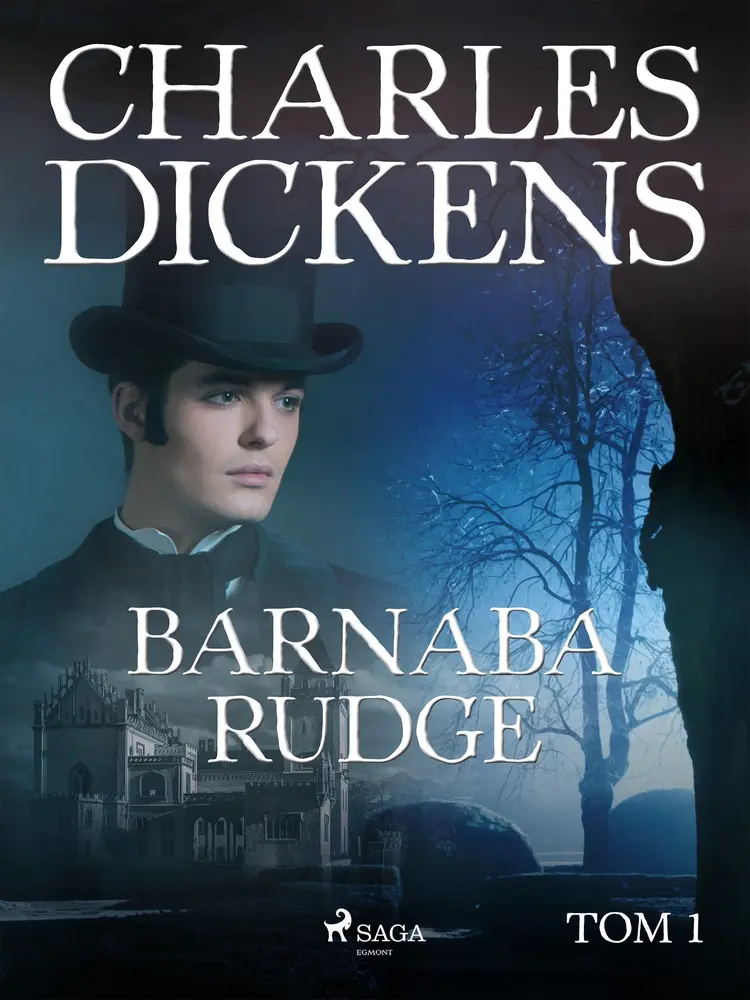 Barnaba Rudge tom 1 af Charles Dickens