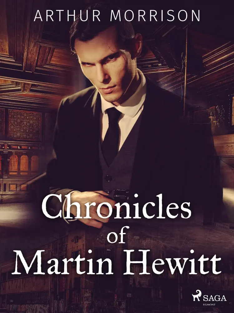 Chronicles of Martin Hewitt af Arthur Morrison