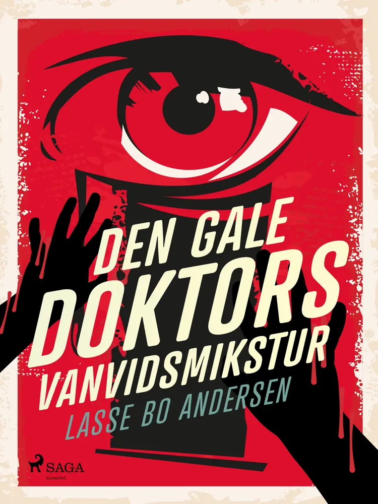 Den gale Doktors Vanvidsmikstur af Lasse Bo Andersen