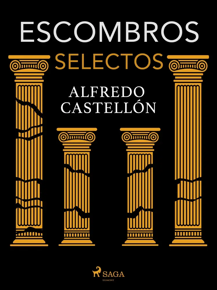 Escombros selectos af Alfredo Castellón