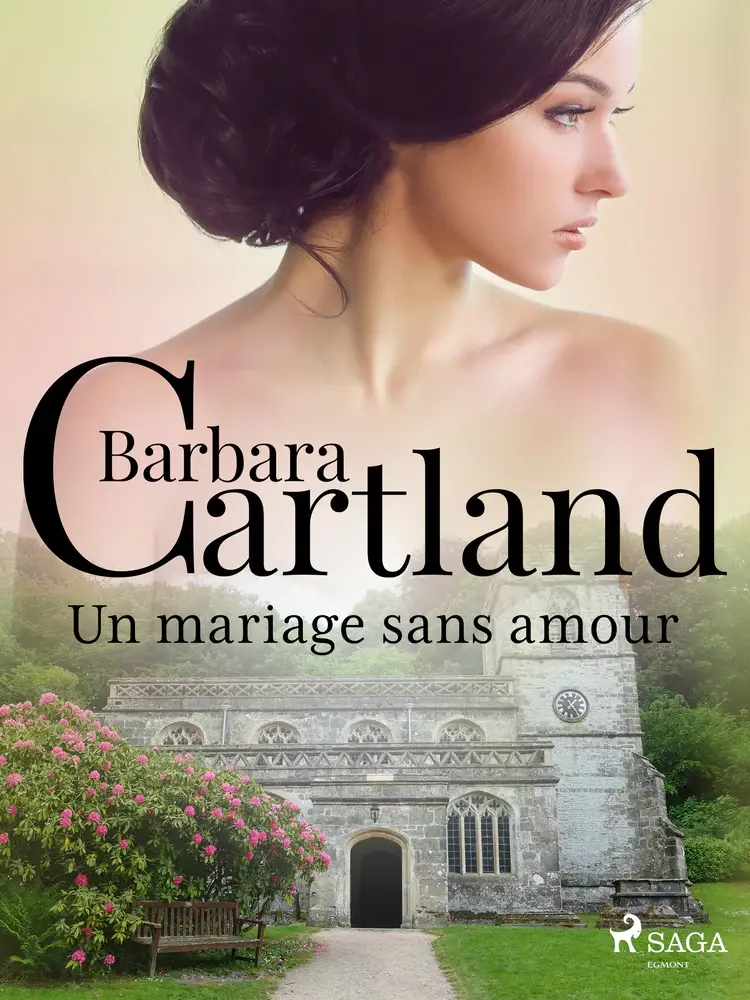 Un mariage sans amour af Barbara Cartland
