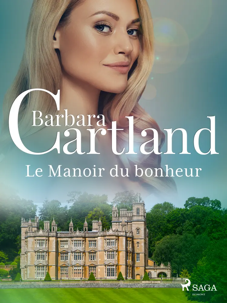 Le Manoir du bonheur af Barbara Cartland