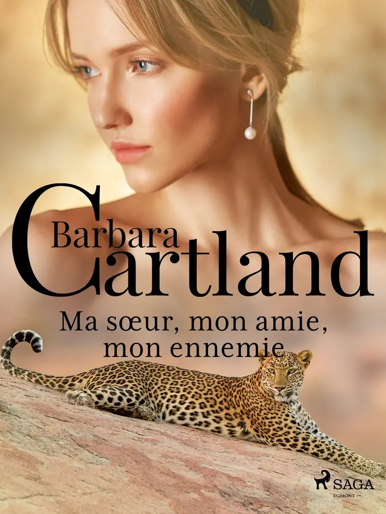 Ma sœur, mon amie, mon ennemie af Barbara Cartland
