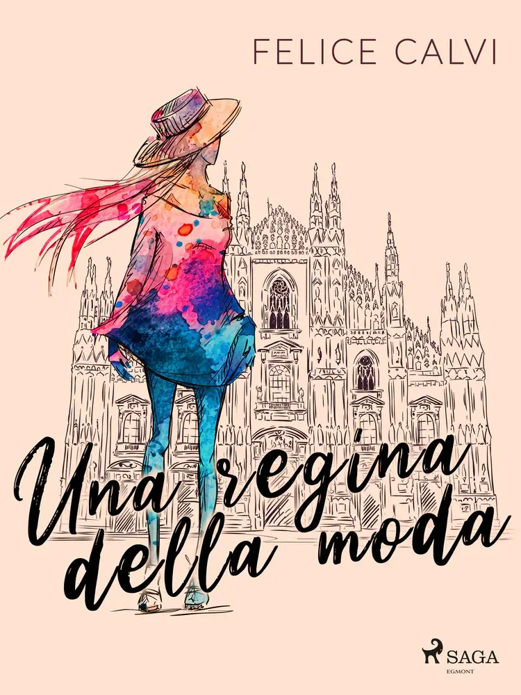 Una regina della moda af Felice Calvi