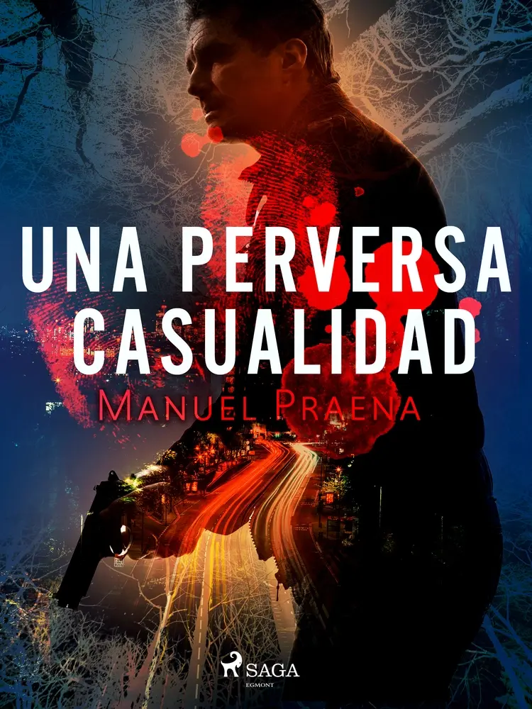 Una perversa casualidad af Manuel Praena