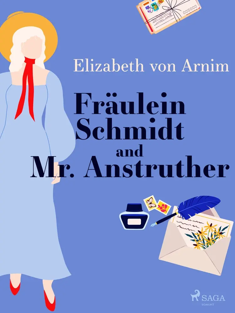 Fräulein Schmidt and Mr. Anstruther af Elizabeth von Arnim