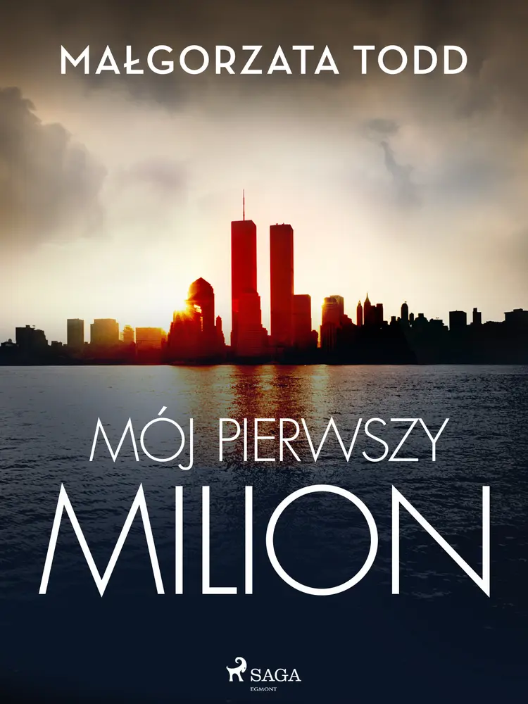 Mój pierwszy milion af Małgorzata Todd