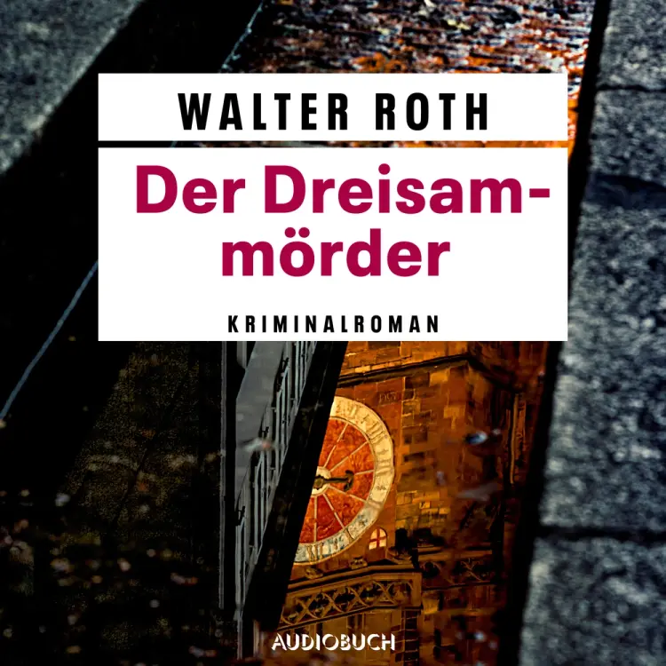 Der Dreisam-Mörder - Freiburg-Krimi af Walter Roth