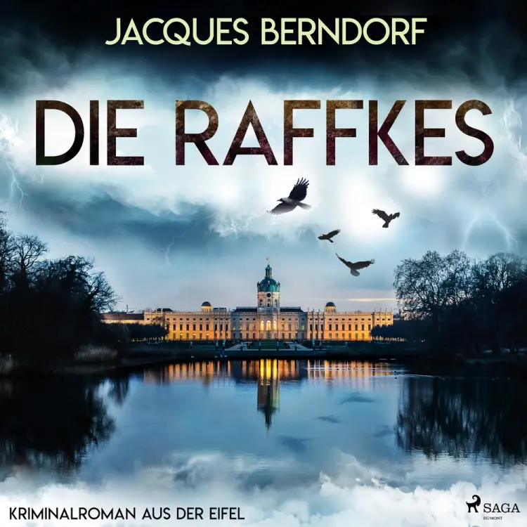 Die Raffkes (Kriminalroman aus der Eifel) af Jacques Berndorf