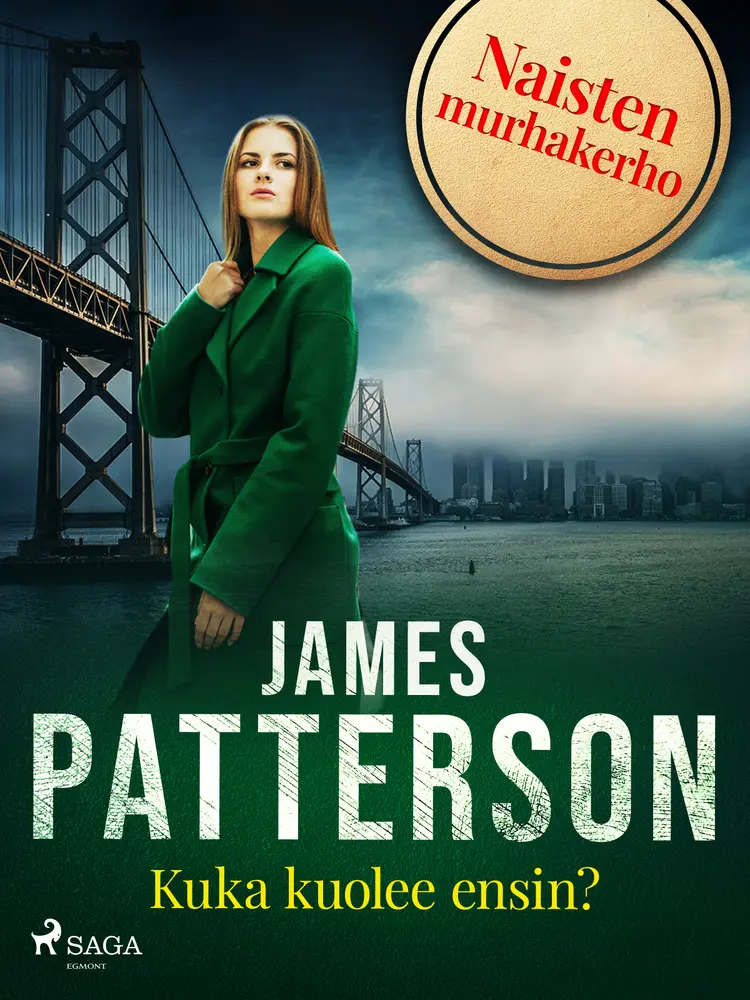 Kuka kuolee ensin? af James Patterson