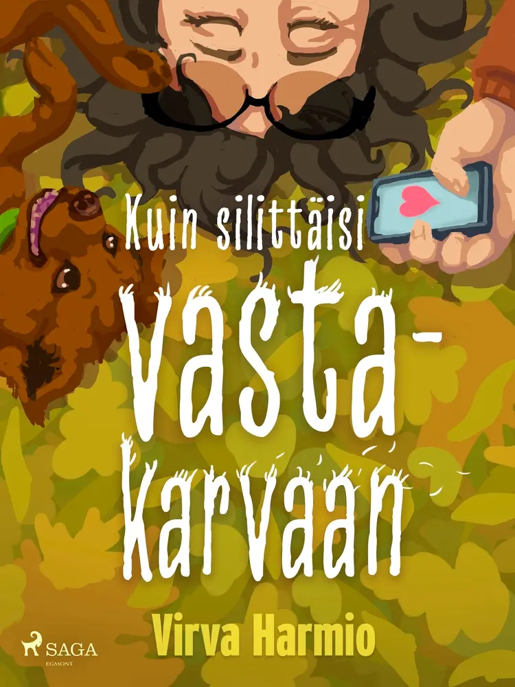 Kuin silittäisi vastakarvaan af Virva Harmio