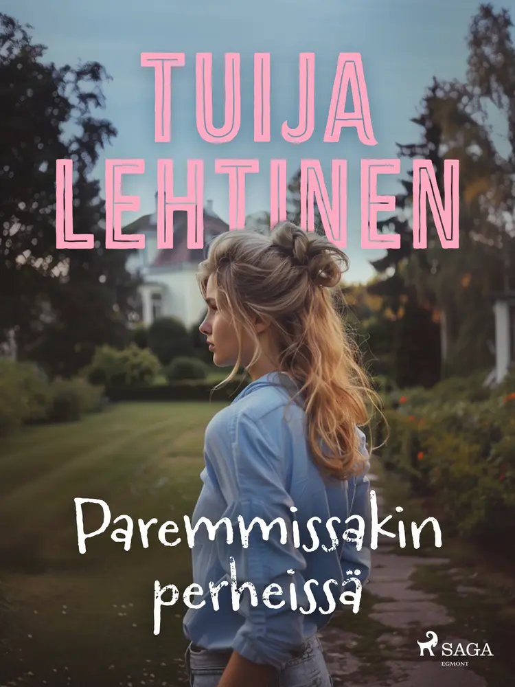 Paremmissakin perheissä af Tuija Lehtinen