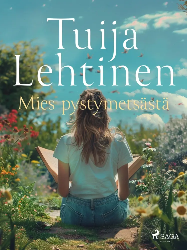 Mies pystymetsästä af Tuija Lehtinen