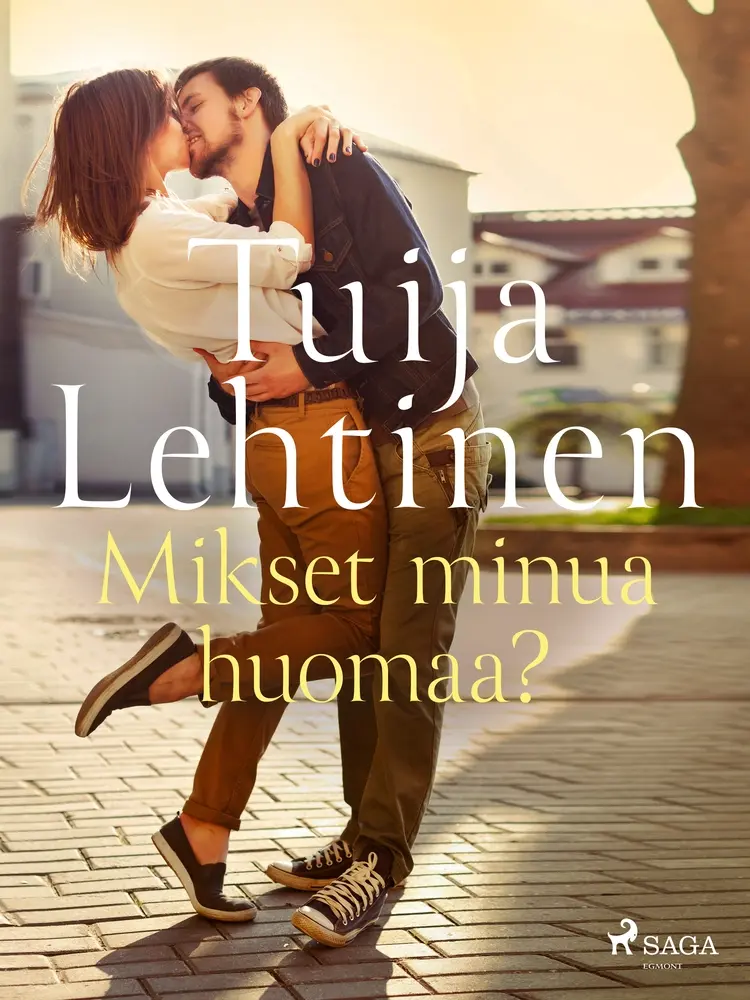 Mikset minua huomaa? af Tuija Lehtinen