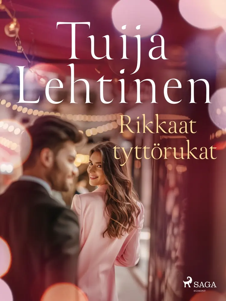 Rikkaat tyttörukat af Tuija Lehtinen