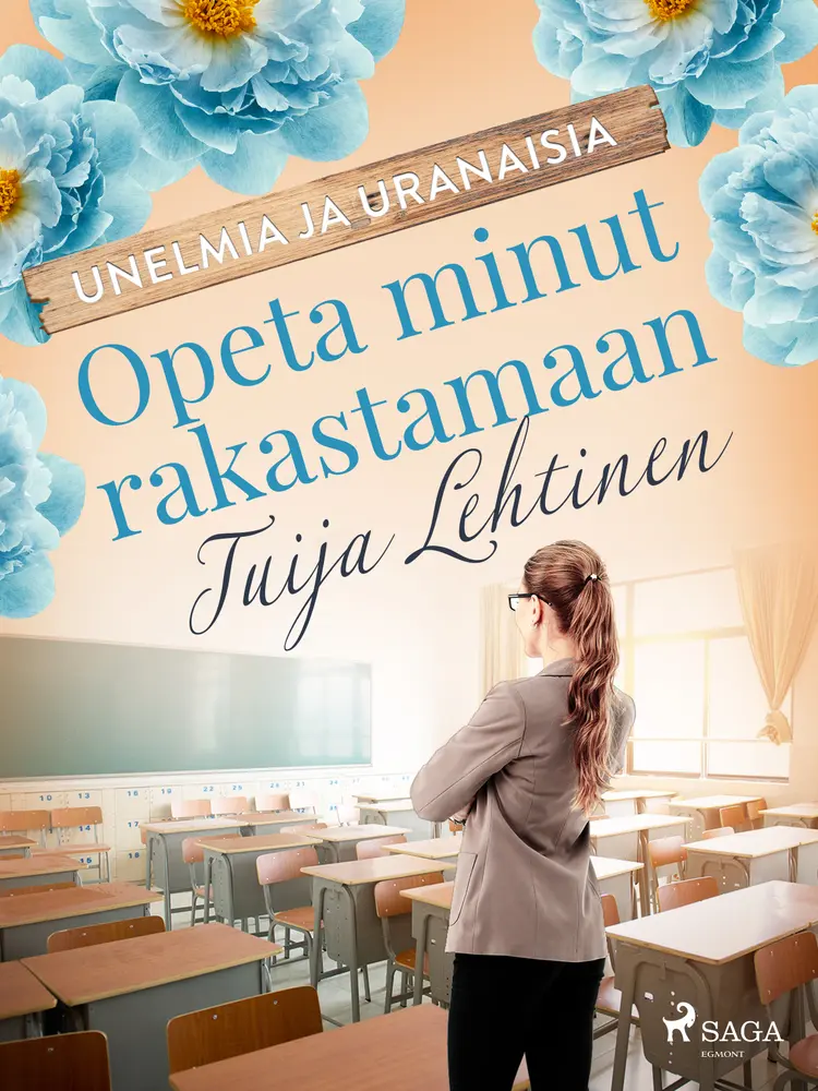 Opeta minut rakastamaan af Tuija Lehtinen