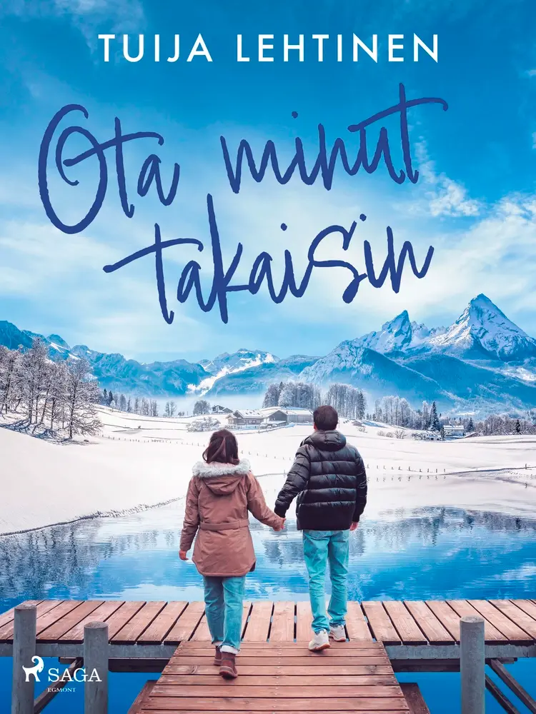 Ota minut takaisin af Tuija Lehtinen