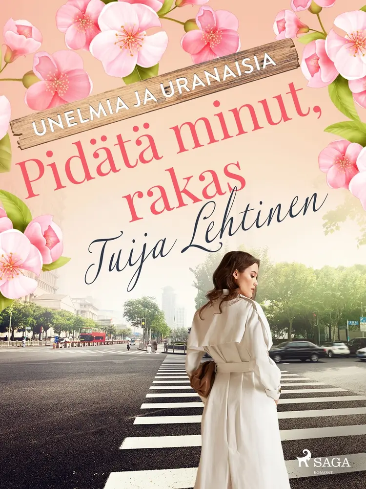 Pidätä minut, rakas af Tuija Lehtinen