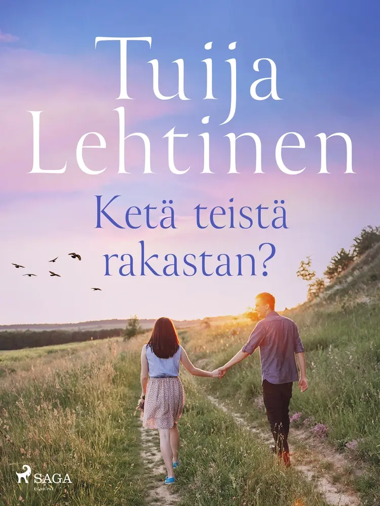 Ketä teistä rakastan? af Tuija Lehtinen