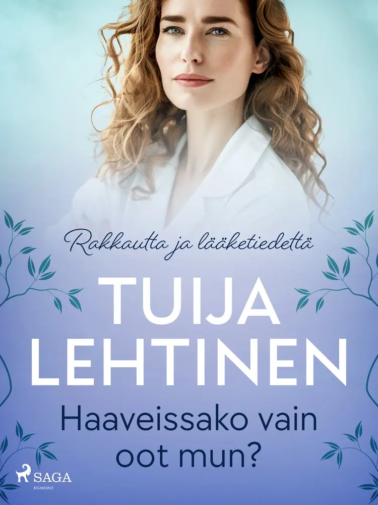 Haaveissako vain oot mun? af Tuija Lehtinen