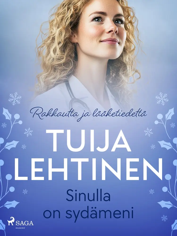 Sinulla on sydämeni af Tuija Lehtinen