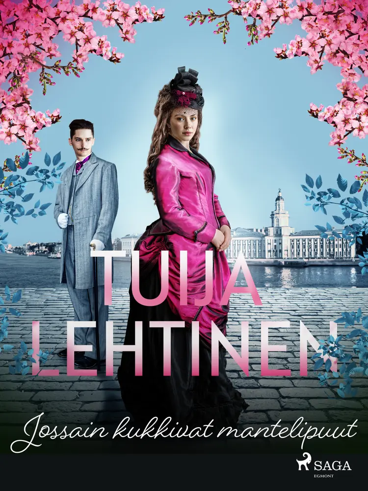 Jossain kukkivat mantelipuut af Tuija Lehtinen