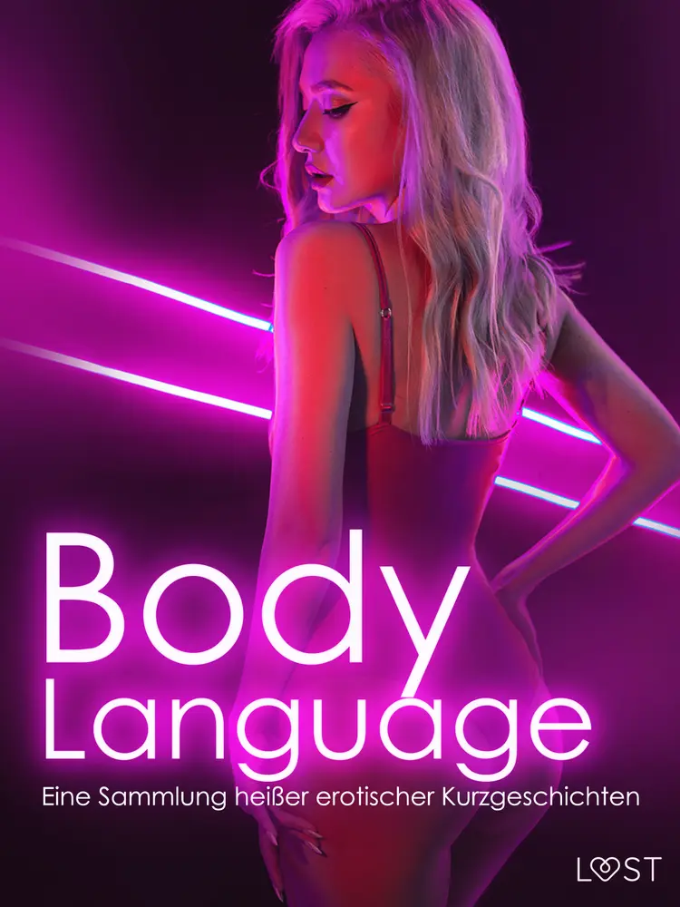 Body Language: Eine Sammlung heißer erotischer Kurzgeschichten af Jeanett Veronica Hindberg