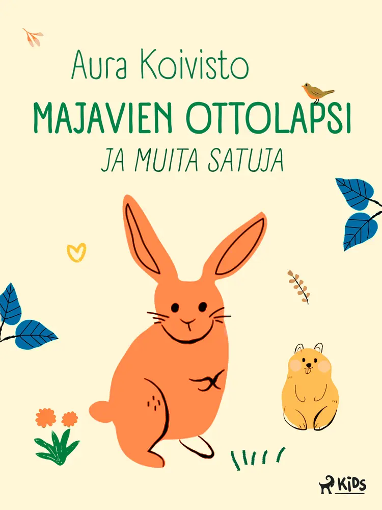 Majavien ottolapsi ja muita satuja af Aura Koivisto