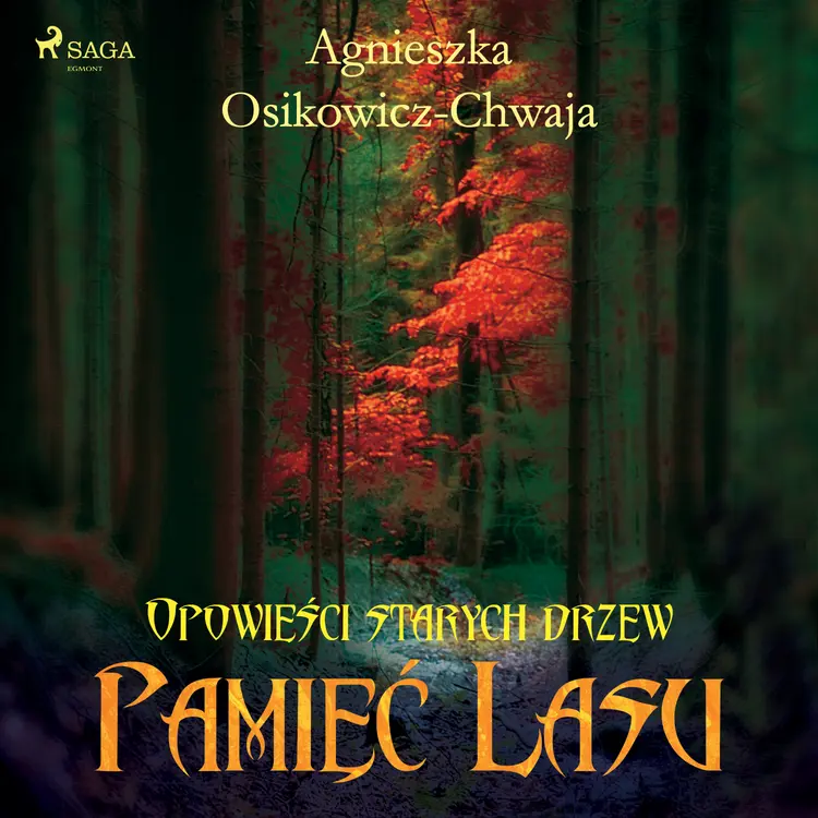 Pamięć lasu af Agnieszka Osikowicz-Chwaja