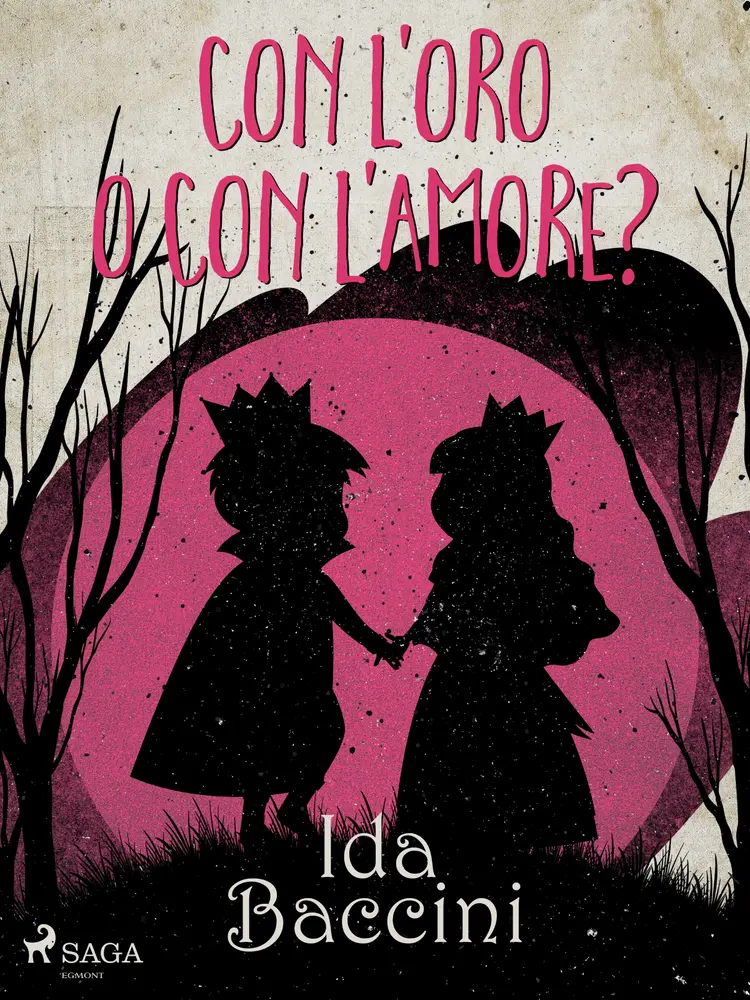 Con l'oro o con l'amore? af Ida Baccini