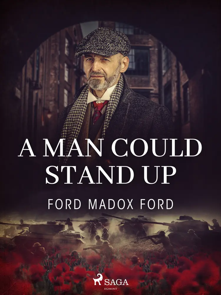 A Man Could Stand Up af Ford Madox Ford