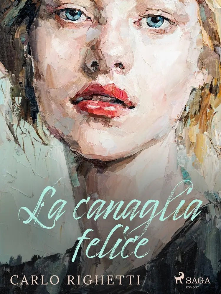 La canaglia felice af Carlo Righetti