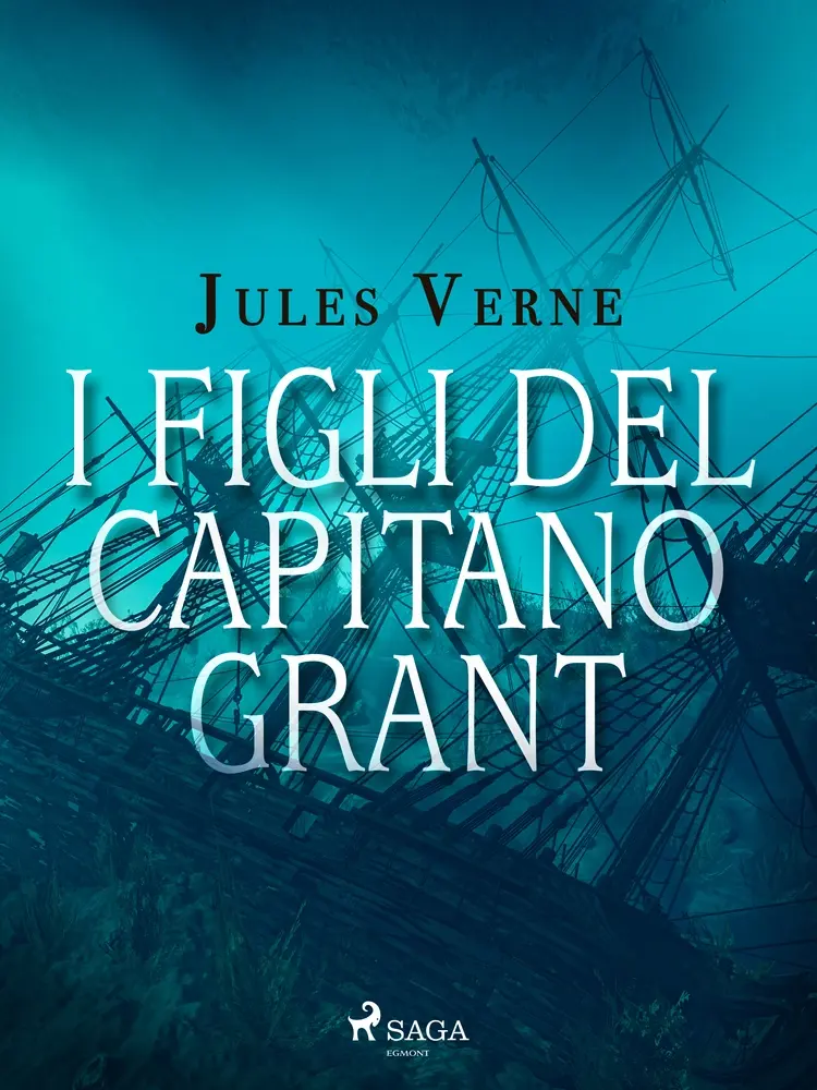 I figli del capitano Grant af Jules Verne