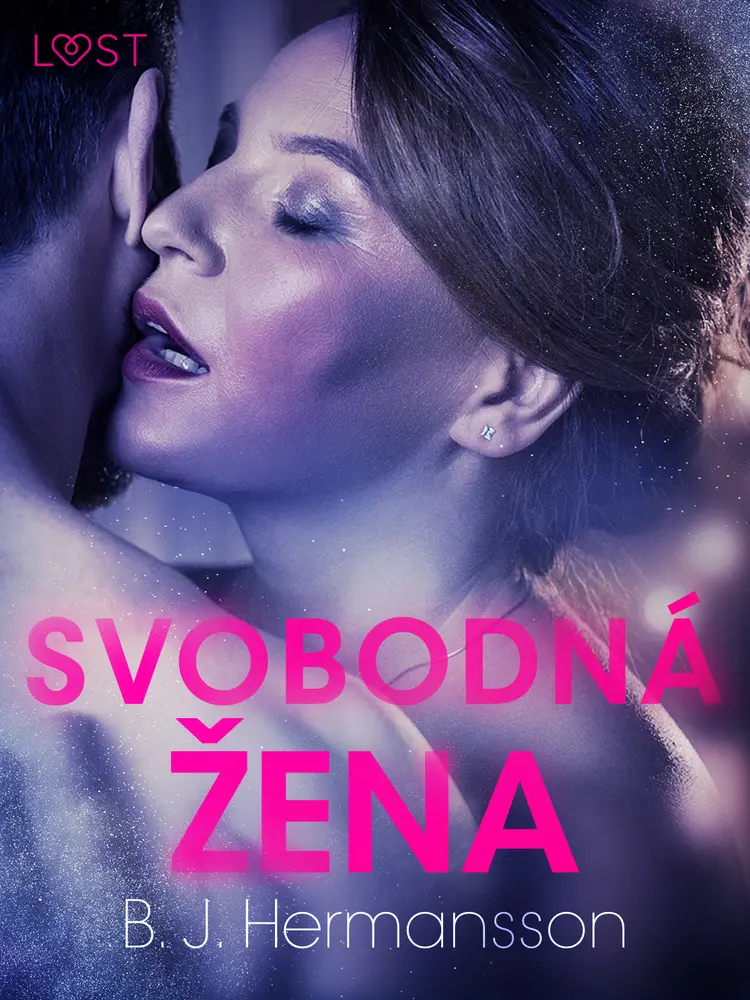 Svobodná žena - Krátká erotická povídka af B. J. Hermansson