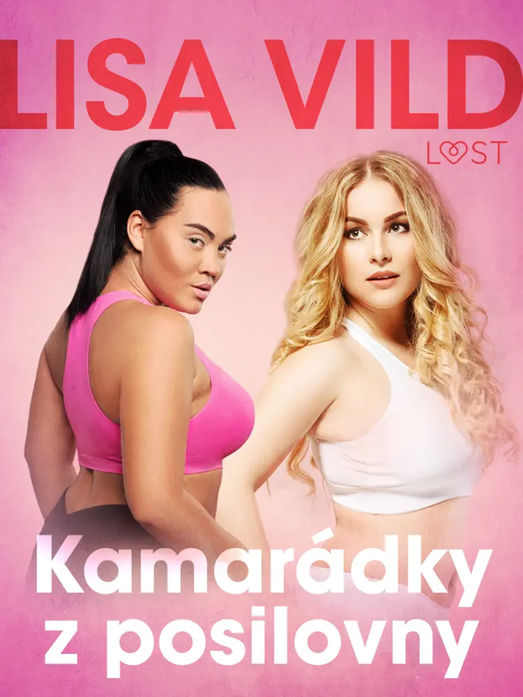 Kamarádky z posilovny - Krátká erotická povídka af Lisa Vild