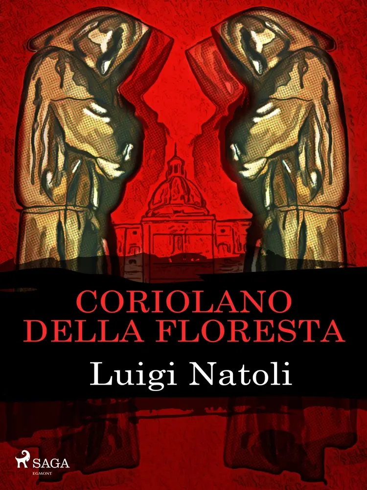 Coriolano della Floresta af Luigi Natoli