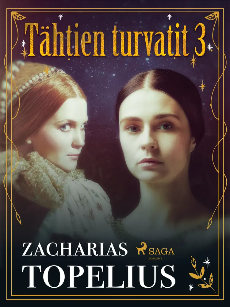 Tähtien turvatit 3 af Zacharias Topelius