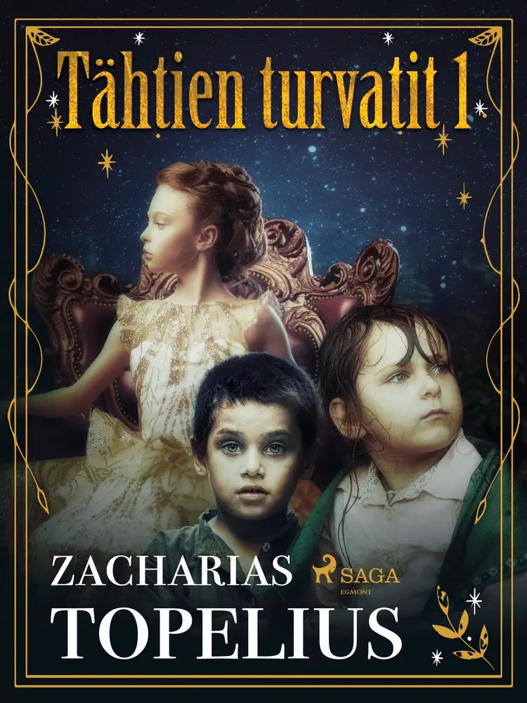 Tähtien turvatit 1 af Zacharias Topelius