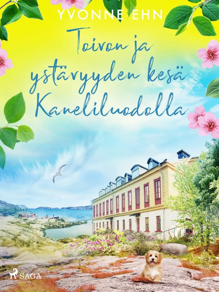 Toivon ja ystävyyden kesä Kaneliluodolla af Yvonne Ehn