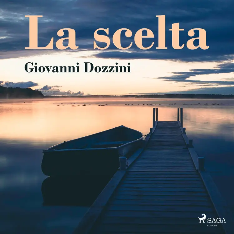 La scelta af Giovanni Dozzini