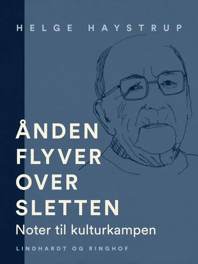 Ånden flyver over sletten. Noter til kulturkampen af Helge Haystrup