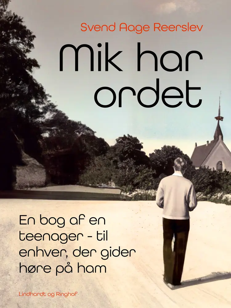 Mik har ordet. En bog af en teenager - til enhver, der gider høre på ham af Svend Aage Reerslev