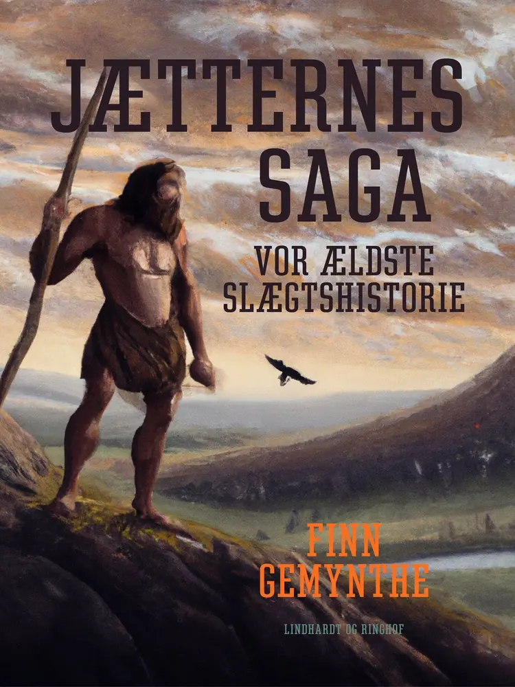 Jætternes Saga. Vor ældste slægtshistorie af Finn Gemynthe