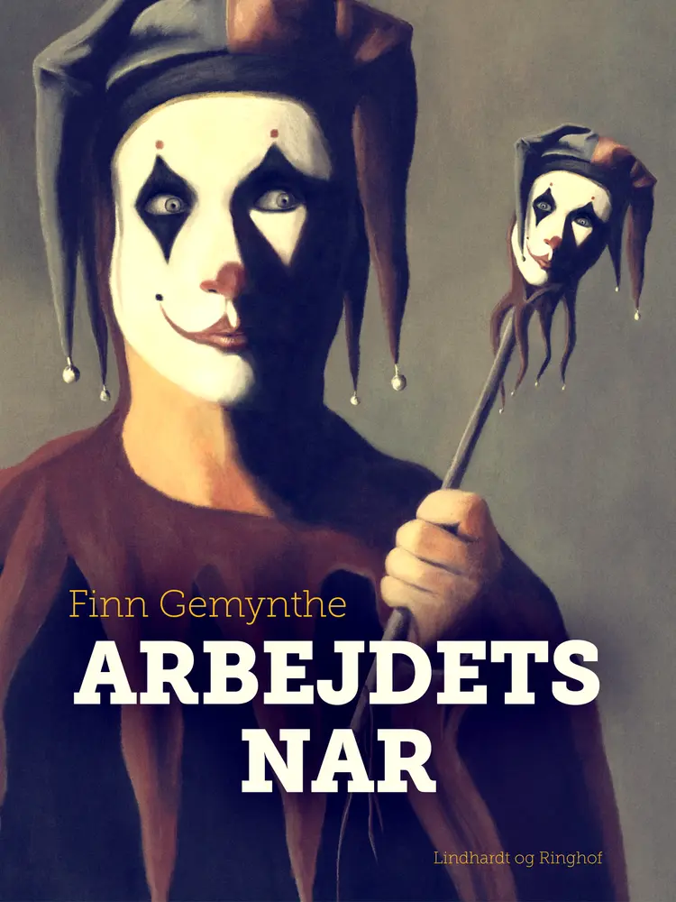 Arbejdets nar af Finn Gemynthe