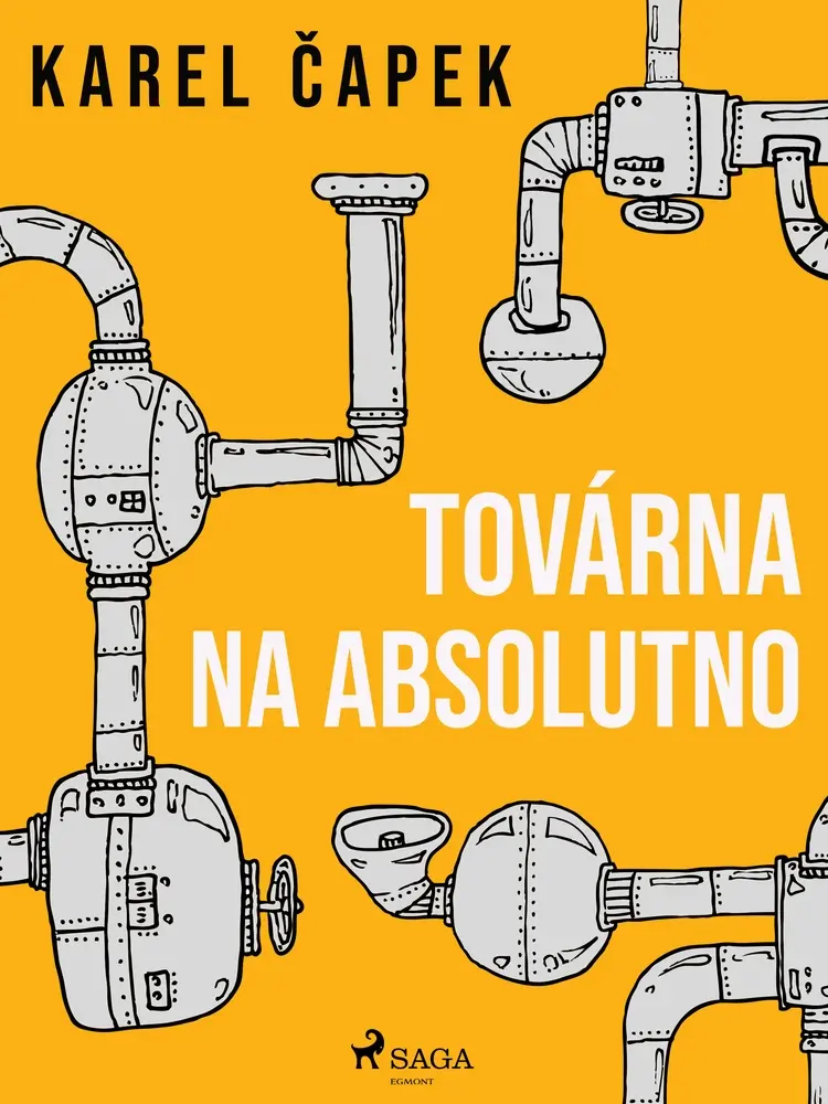 Továrna na absolutno af Karel Čapek