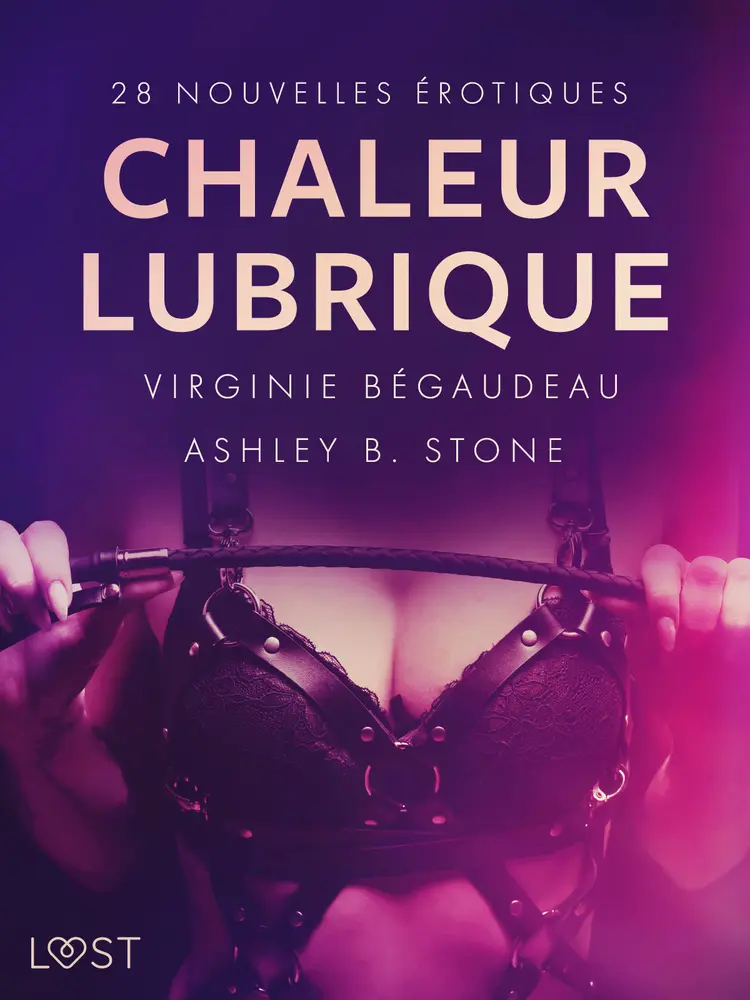 Chaleur lubrique : 28 nouvelles érotiques af Virginie Bégaudeau