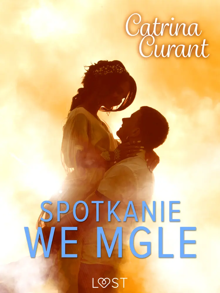 Spotkanie we mgle - opowiadanie erotyczne af Catrina Curant