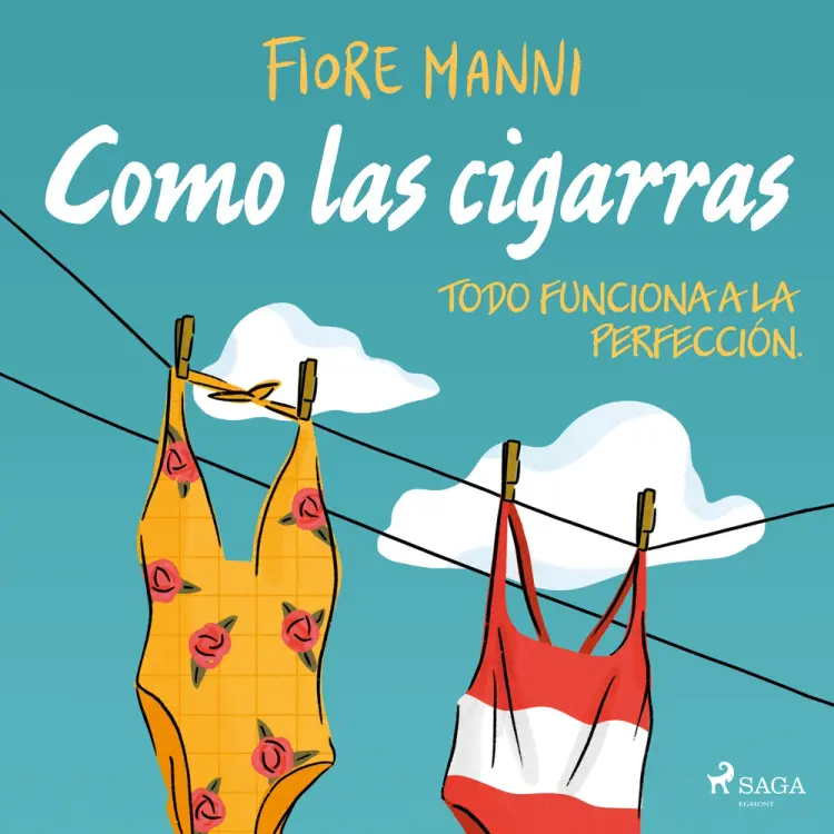 Como las cigarras. Todo funciona a la perfección. af Fiore Manni