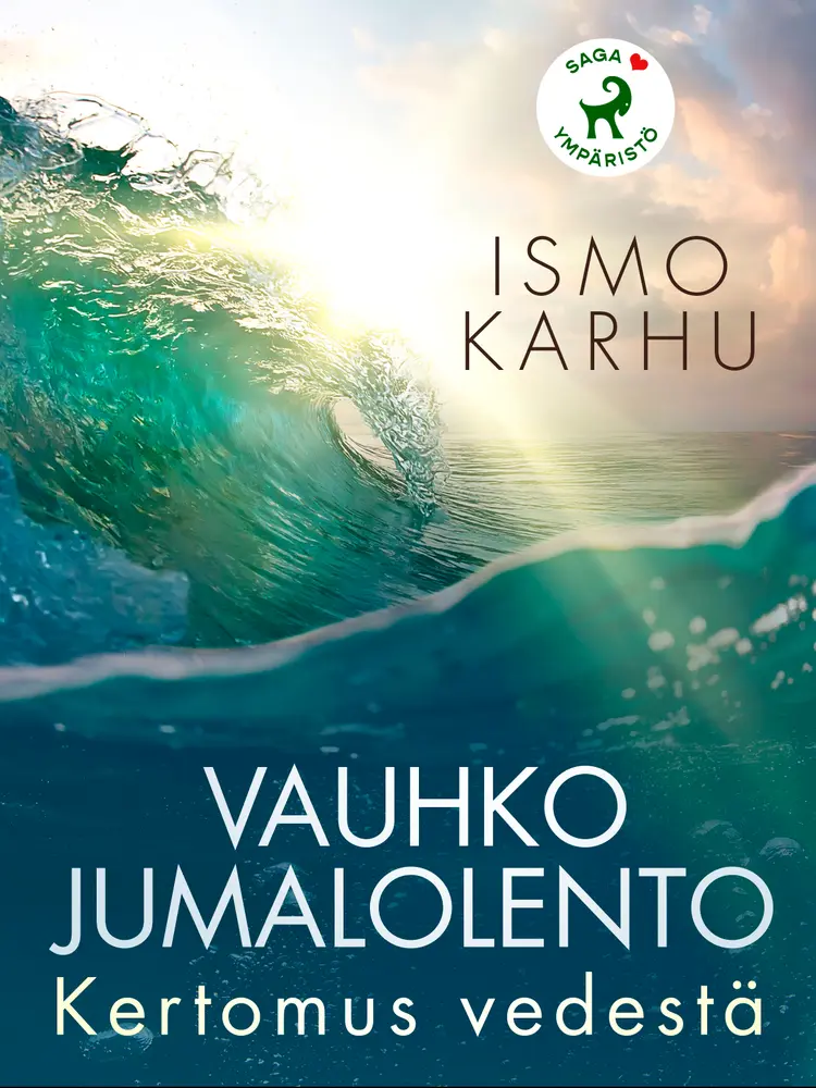 Vauhko jumalolento - Kertomus vedestä af Ismo Karhu