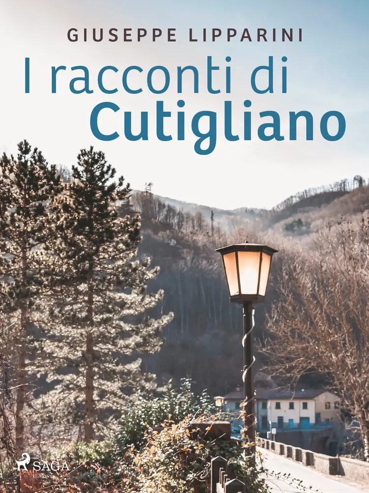 I racconti di Cutigliano af Giuseppe Lipparini